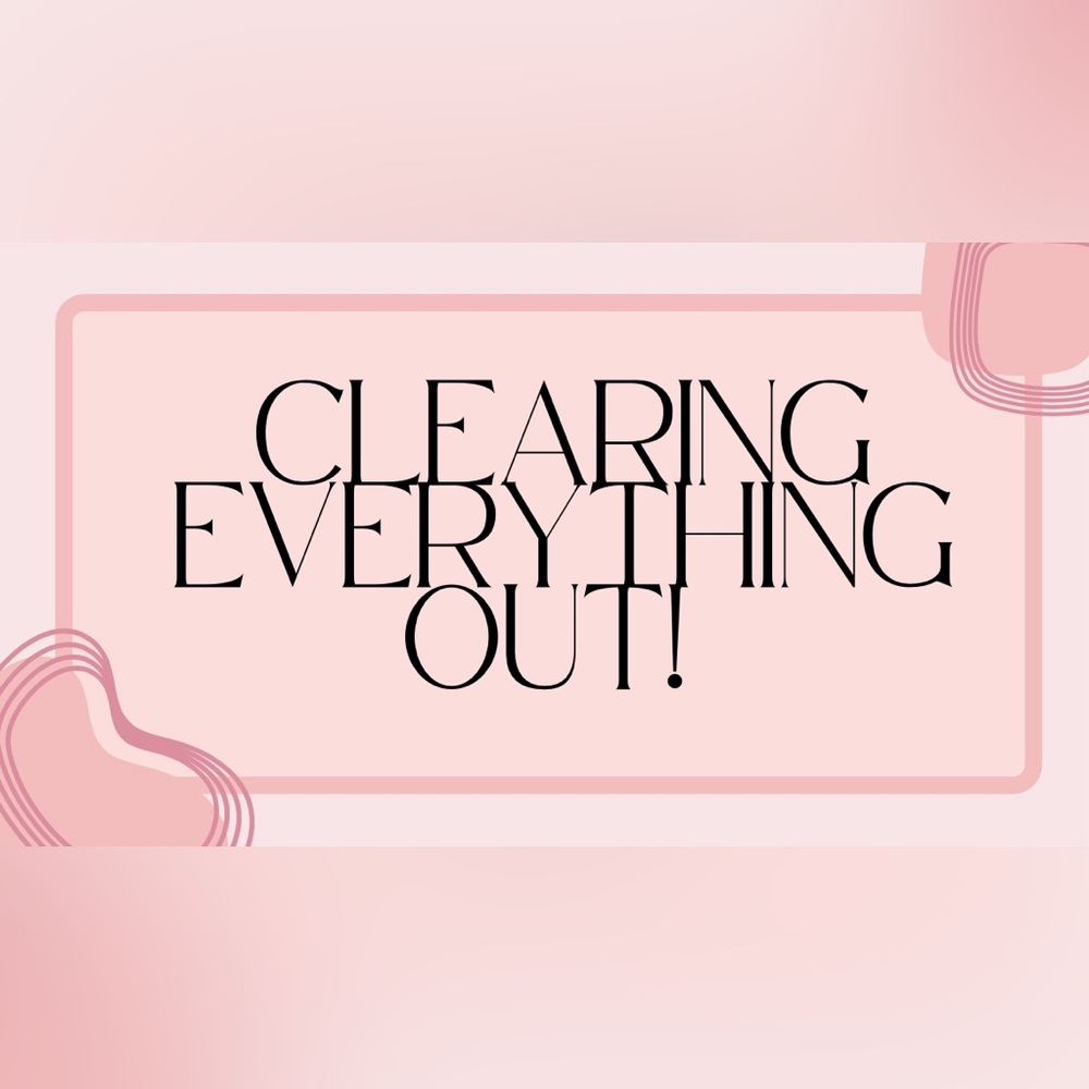 EVERYTHING MUST GO! 🩷